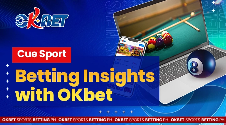 cue sports betting insight with okbet